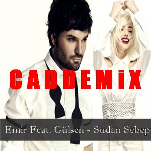 دانلود آهنگ GÜLŞEN با Emir Feat. Gulsen بنام Sudan Sebep